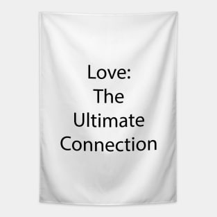 Love and Relationship Quote 13 Tapestry