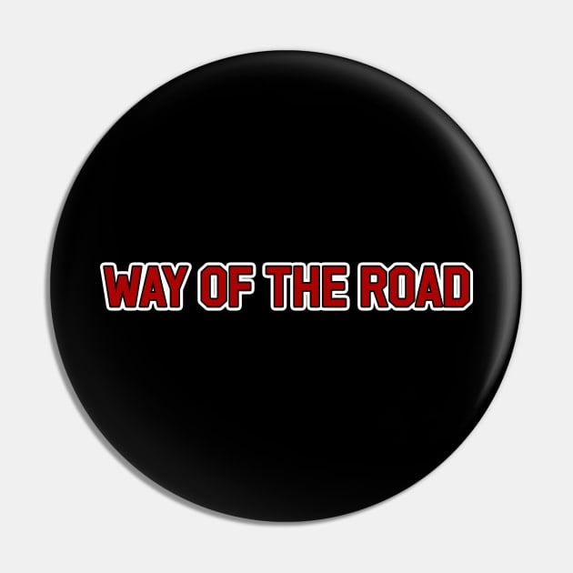 Way of the Road Pin by Way of the Road