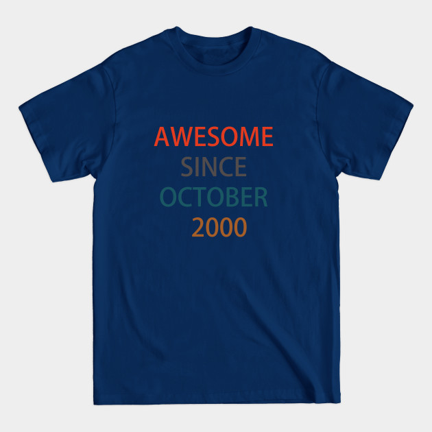 Discover Awesome Since October - Awesome Since October 2000 - T-Shirt