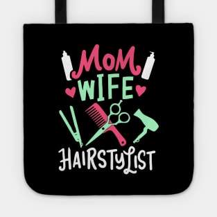 Hair Stylist Gift " Mom Wife Hairstylist " Tote