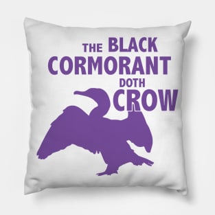 The Black Cormorant Doth Crow - Purple Pillow