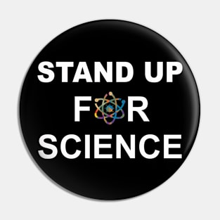 Stand Up For Science Pin