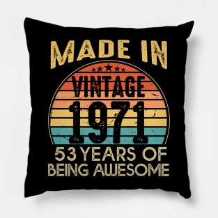 T4691971 Vintage 1971 53 Years Old Being Awesome Pillow