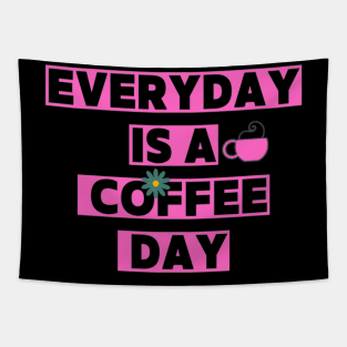 Every day is a coffee day Tapestry