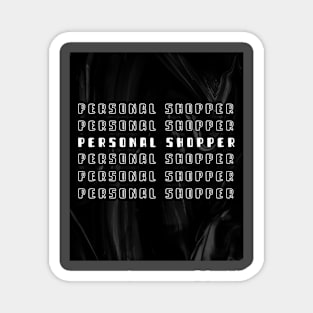 Personal shopper fashion stylist stylish Magnet