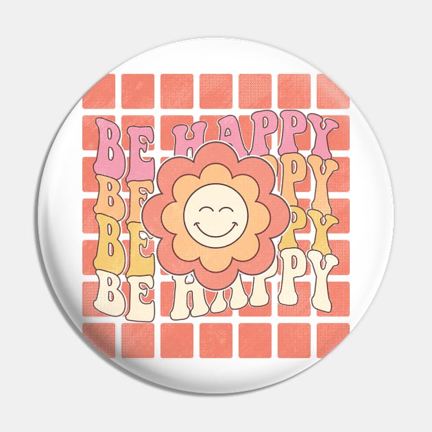 Be Happy Pin by BAB