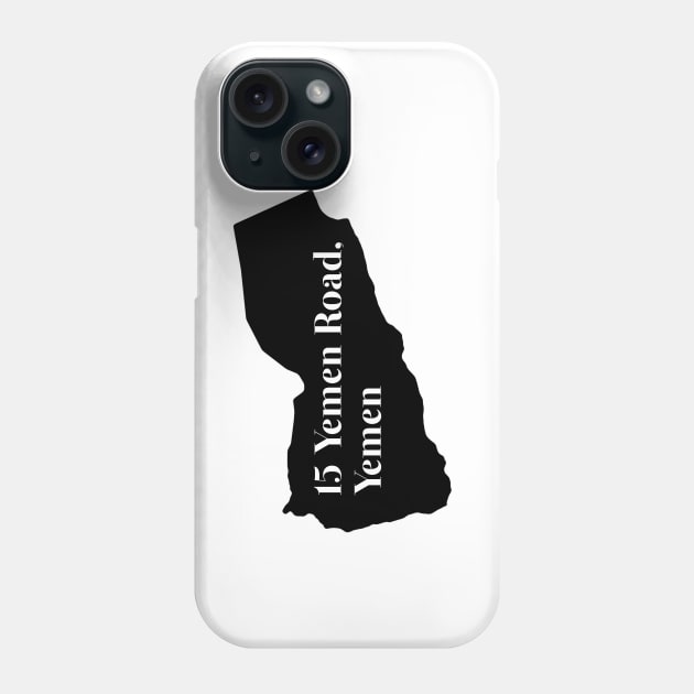 15 Yemen Road, Yemen Phone Case by fandemonium