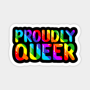 Proudly Queer Magnet