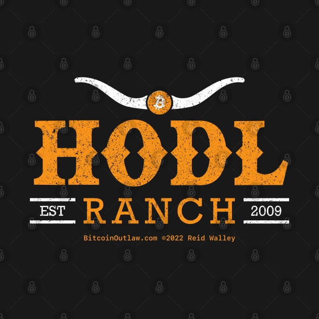 Hodl Ranch Est 2009 Bitcoin Logo Longhorns Western Font by Reid Walley