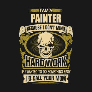 i am painter T-Shirt