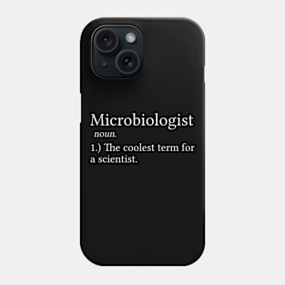 Funny Microbiologist Gift Microbiology Gift Microbiologist Definition Phone Case