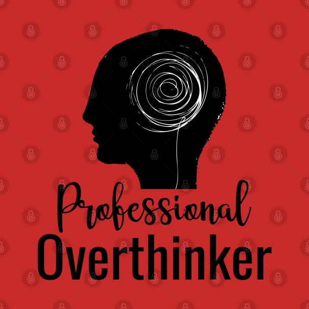 Professional Overthinker by Artyxen