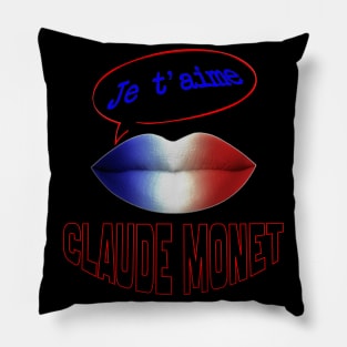 FRENCH KISS JE T'AIME CLAUDE MONET Pillow