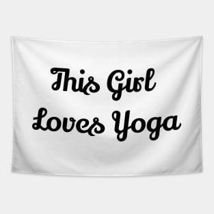 This Girl Loves Yoga Tapestry