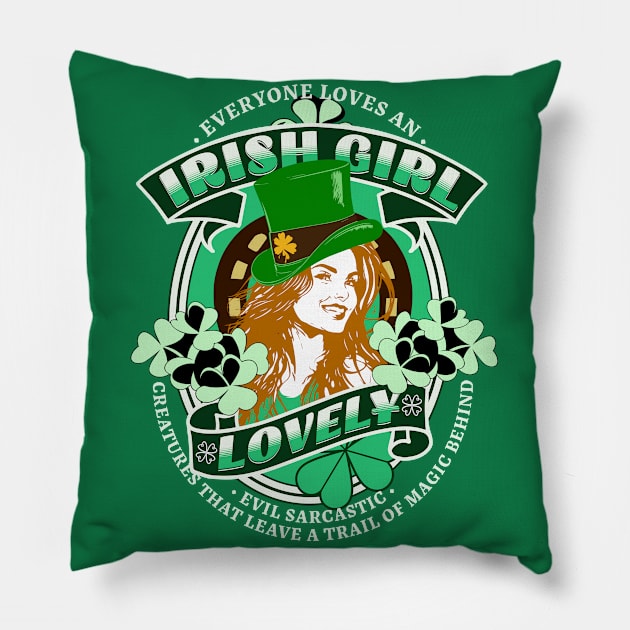 Everyone Loves An Irish Girl - St. Patrick's Day Pillow by alcoshirts