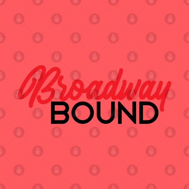 Broadway bound red by taylor-lang