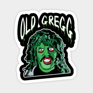 OLD GREGG - EXCLUSIVE RETRO Magnet