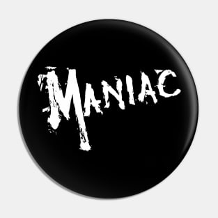 horror maniac Pin