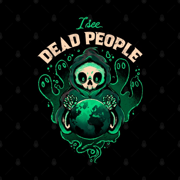 I See Dead People by eduely