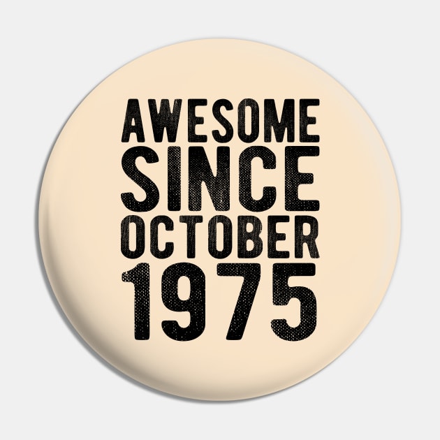 Awesome since October 1975 Pin by SKHR-M STORE