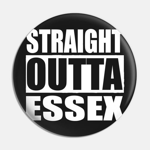STRAIGHT OUTTA ESSEX UK Pin by PlanetMonkey