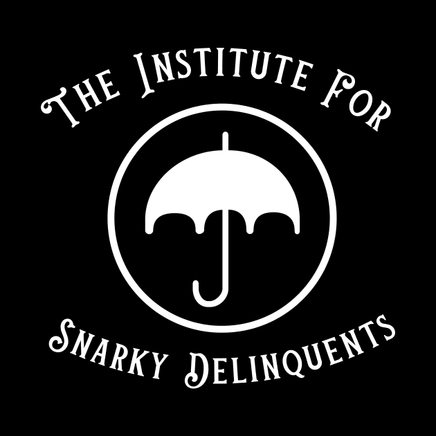 Institute For Snarky Delinquents - Umbrella Academy by Giant Size Team Up Network