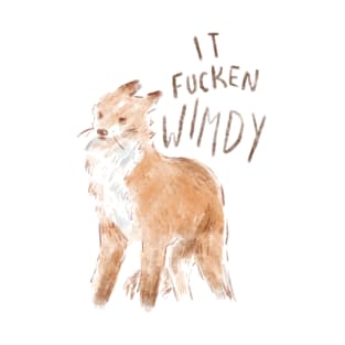 It Fucken Windy Fox / It's Fucking Wimdy / it feckin Wimdy T-Shirt