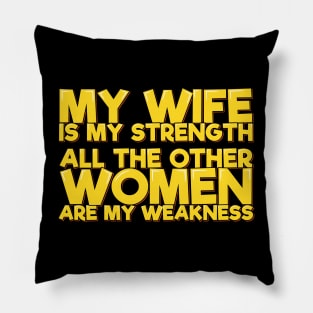 My Wife is My Strength Pillow