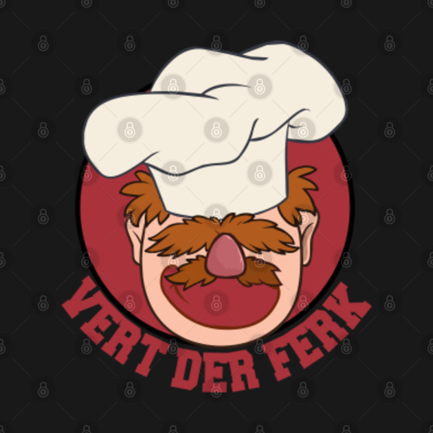 Discover Vert Der Ferk Cook Chef - Vert Der Ferk Cook Swedish Chef - T-Shirt