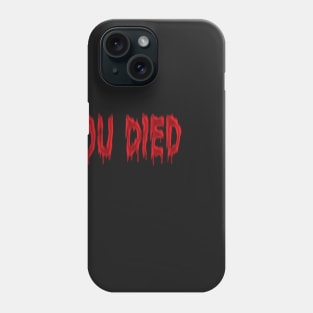 Resident Evil - You Died Phone Case