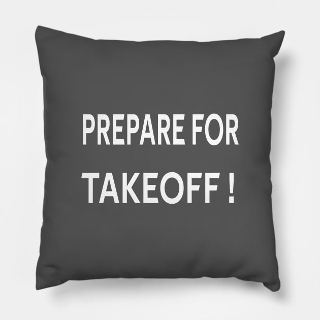 Prepare for takeoff ! | Gift Pillow by ProPlaneSpotter