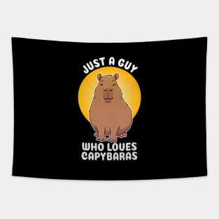 Just a guy who loves Capybaras Quote Tapestry