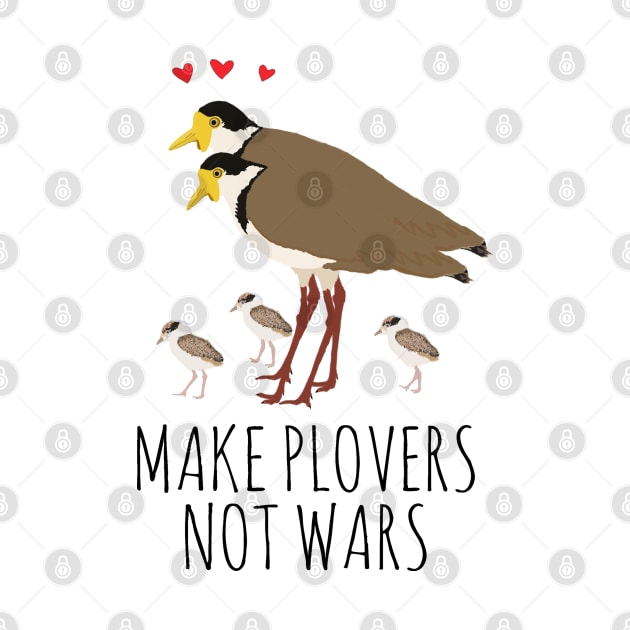 MAKE PLOVERS NOT WARS! by wanungara