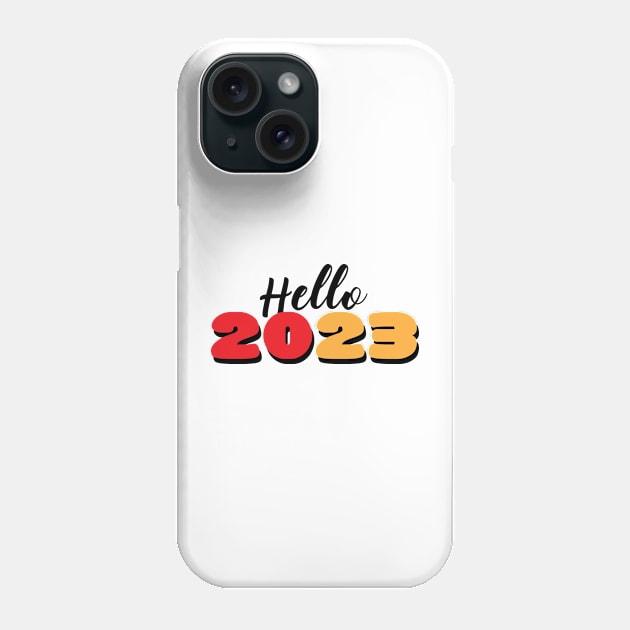 Hello 2023 Phone Case by Itsme Dyna