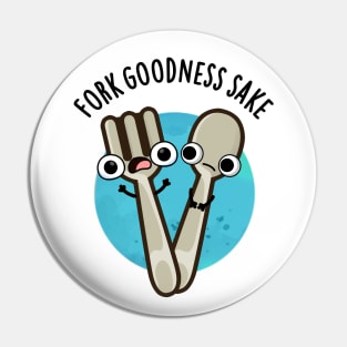Fork Goodness Sake Funny Utensil Pun Pin