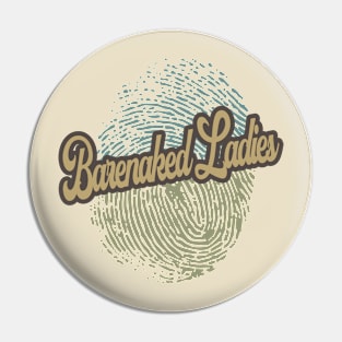 Barenaked Ladies Fingerprint Pin