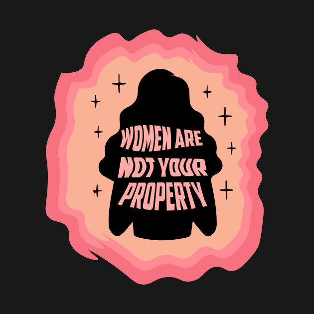 Women are not your property Sticker by Pop-clothes