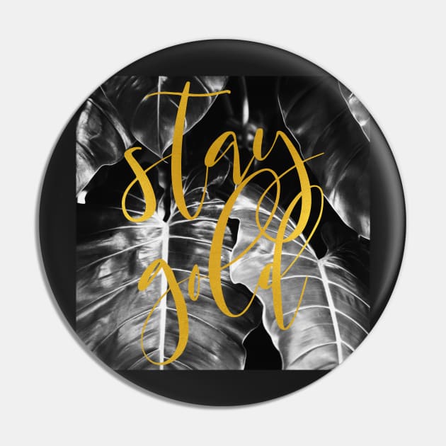 Stay Gold Pin by ALICIABOCK