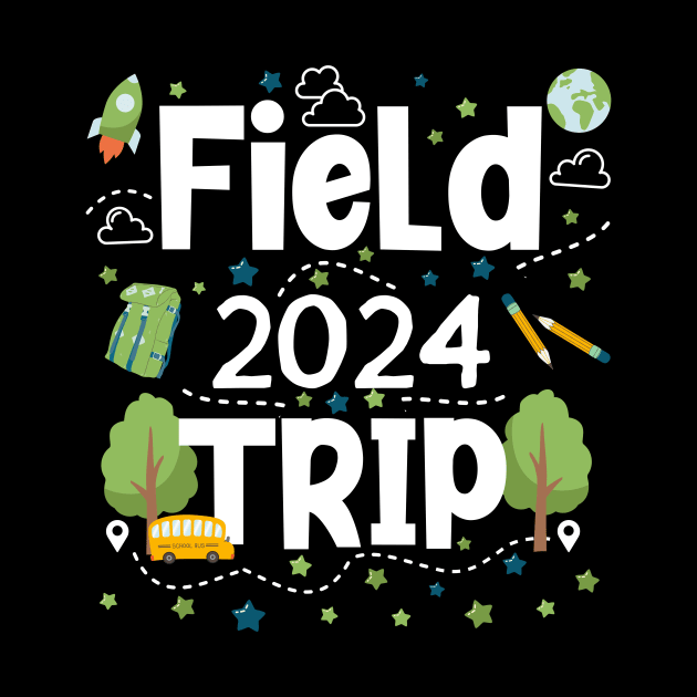 Field 2024 Trip Matching School Teacher Men Women Kids Funny by AimArtStudio