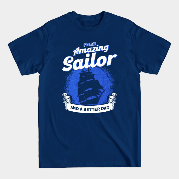 Discover Sailboat Captain Sailing - Sailboat - T-Shirt