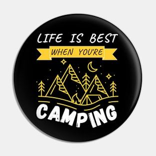 Life is Best When You're Camping - Happy Camper Pin