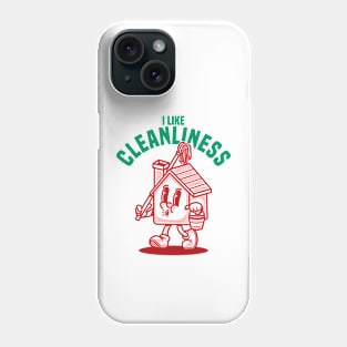 I like cleanliness home Phone Case