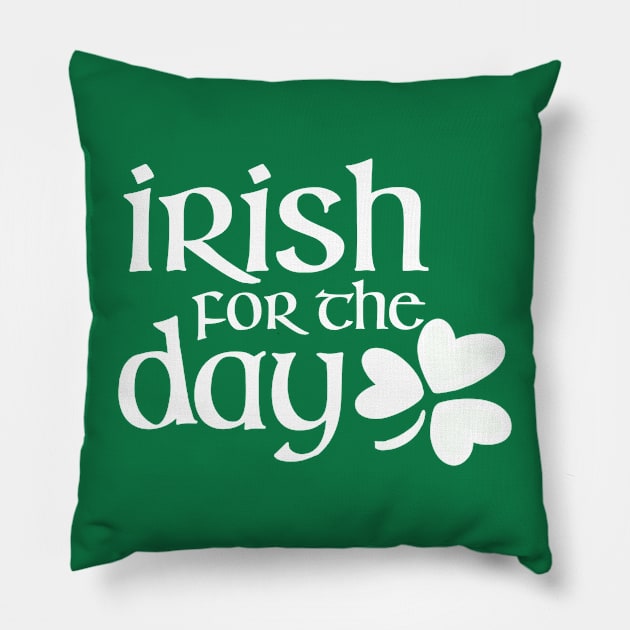 Irish for the day -white Pillow by Artbysusant 