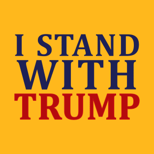 I Stand With Trump T-Shirt