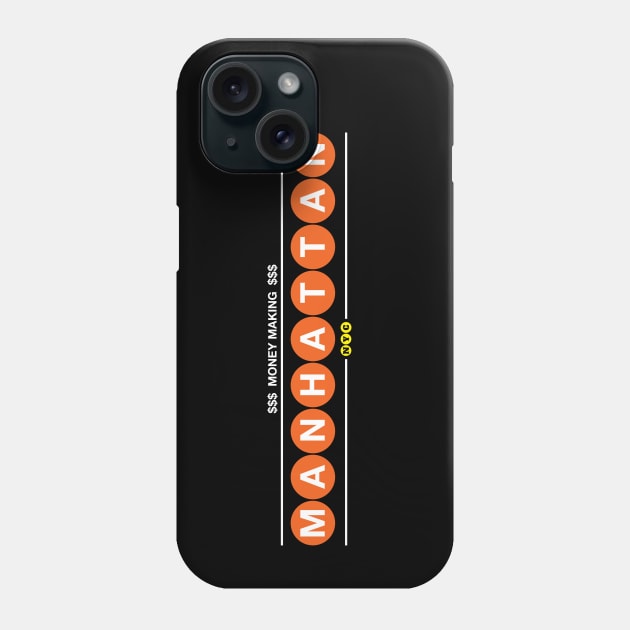 Money Making Manhattan Phone Case by nycsubwaystyles