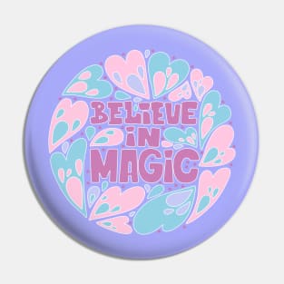 Believe in Magic Pin