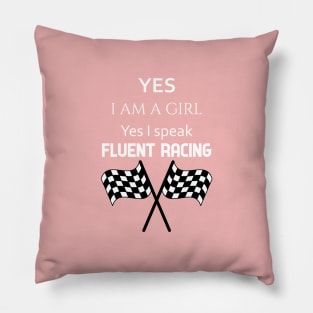 I speak fluent racing Pillow