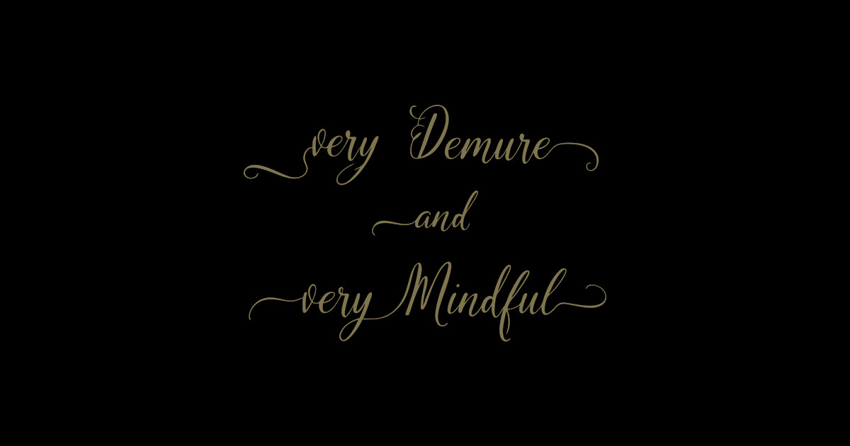 demure and mindful - Demure And Mindful - Sticker | TeePublic