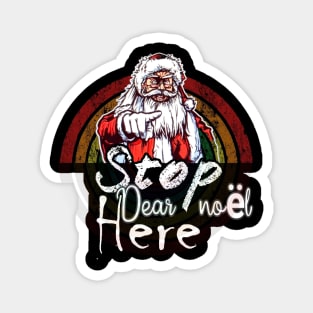 Dear noel, papa Noel, Noël, Christmas Santa, sweatershirt, ugly Christmas sweater, Xmas tree, Xmas Santa, crazy Xmas, cute Xmas, Christmas party Magnet