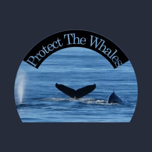 Protect the Whales T-Shirt